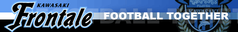 KAWASAKI FRONTALE - FOOTBALL TOGETHER
